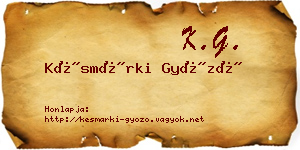 Késmárki Győző névjegykártya